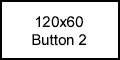 120x60 Button 2